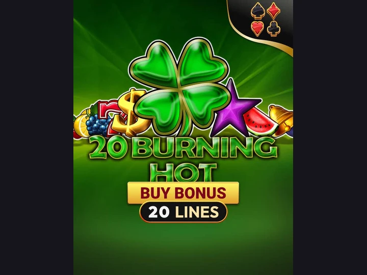 20 Burning Hot Buy Bonus